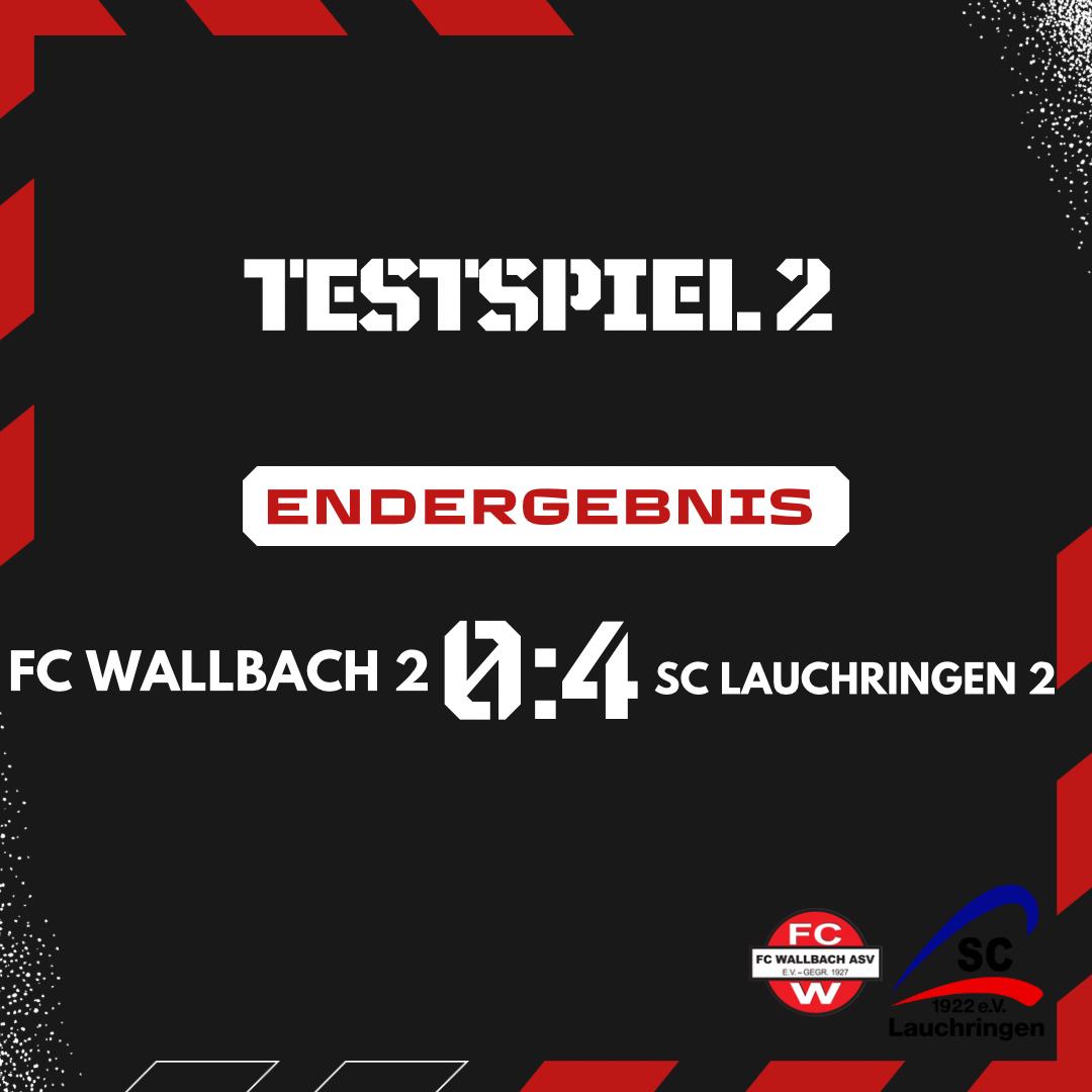 FC Wallbach 2 - SC Lauchringen 2 0:4